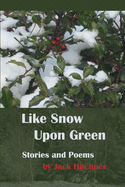 Like Snow Upon Green