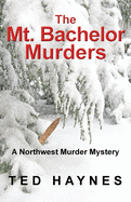 The Mt. Bachelor Murders