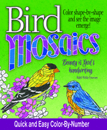 Bird Mosaics: Quick and Easy Color-by-Number