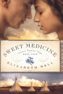 Sweet Medicine (Lazare Family Saga)