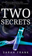Two Secrets (One Chance)