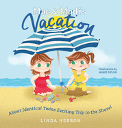 Mac & Madi's Vacation: About Identical Twins Exciting Trip to the Shore! (Twins, Mac & Madi)