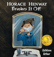 Horace Henway Brushes It Off