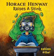 Horace Henway Raises A Stink