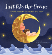 Just Like The Ocean: a yoga journey for parent and baby