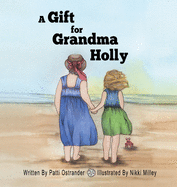 A Gift for Grandma Holly
