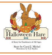 The Halloween Hare: A Story for Gardeners of All Ages