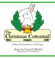 The Christmas Cottontail: A Story for Gardeners of All Ages