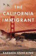 The California Immigrant (Monterey Bay Series)