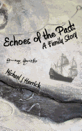Echoes of the Past: A Family Story (Non-Fiction Family History)