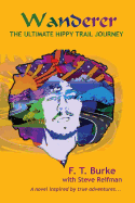 Wanderer: The Ultimate Hippy Trail Journey