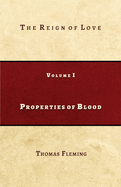 Properties of Blood: The Reign of Love