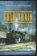 The Gold Train: A Mason & Thorn Western
