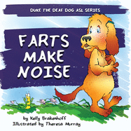 Farts Make Noise (Duke the Deaf Dog ASL)