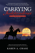 Carrying Independence (A Founding-Documents Novel)