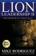 Lion Leadership II: The POWER of STRATEGY