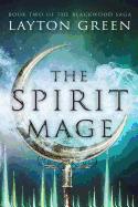 The Spirit Mage (The Blackwood Saga)
