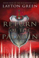 Return of the Paladin: Book Four of the Blackwood Saga