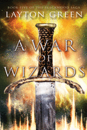 A War of Wizards (Blackwood Saga)