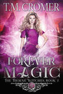 Forever Magic (Thorne Witches)