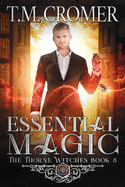 Essential Magic (Thorne Witches)