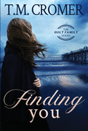 Finding You (The Holt Family)