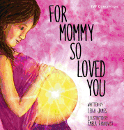 For Mommy So Loved You: Ivf