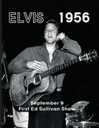 Elvis September 9, 1956