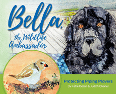 Bella, the Wildlife Ambassador: Protecting Piping Plovers