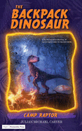 Camp Raptor (The Backpack Dinosaur)