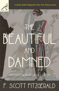 The Beautiful and Damned: Annotated Warbler Classics Edition
