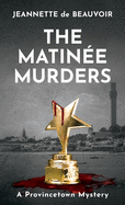 The Matin├â┬⌐e Murders: A Provincetown Mystery (Sydney Riley Series)