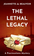 The Lethal Legacy: A Provincetown Mystery (Sydney Riley)