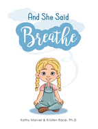 And She Said Breathe