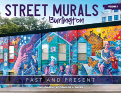 Street Murals of Burlington: Past and Present