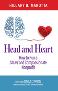 Head and Heart: How to Run a Smart and Compassionate Nonprofit