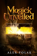 Magick Unveiled