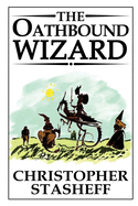 The Oathbound Wizard (Wizard in Rhyme)