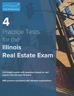 4 Practice Tests for the Illinois Real Estate Exam: 560 Practice Questions with Detailed Explanations