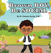 Brown Boy, Be Social (Brown Girl and Brown Boy)