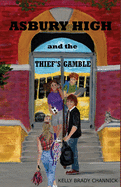 Asbury High and the Thief's Gamble