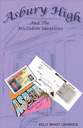 Asbury High and the MisTaken Identities: Asbury High Series, 3