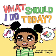 What Should I Do Today?: Curly Crew Series