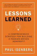 Lessons Learned: A Comprehensive Strategy for Building a Passion-Driven Nonprofit