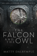 The Falcon and the Owl: An Ann Kinnear Suspense Novel (The Ann Kinnear Suspense Novels)