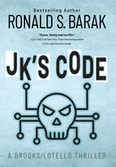 JK's Code (Brooks/Lotello Thriller)