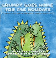 Grumpy Goes Home for the Holidays