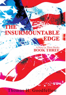 The Insurmountable Edge Book Three: A Story in Three Books