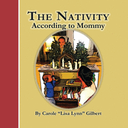The Nativity According to Mommy (Encouraging Scripture Books)