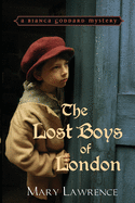 The Lost Boys of London (Bianca Goddard Mysteries)